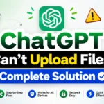 ChatGPT Can't Upload Files? Complete Solution