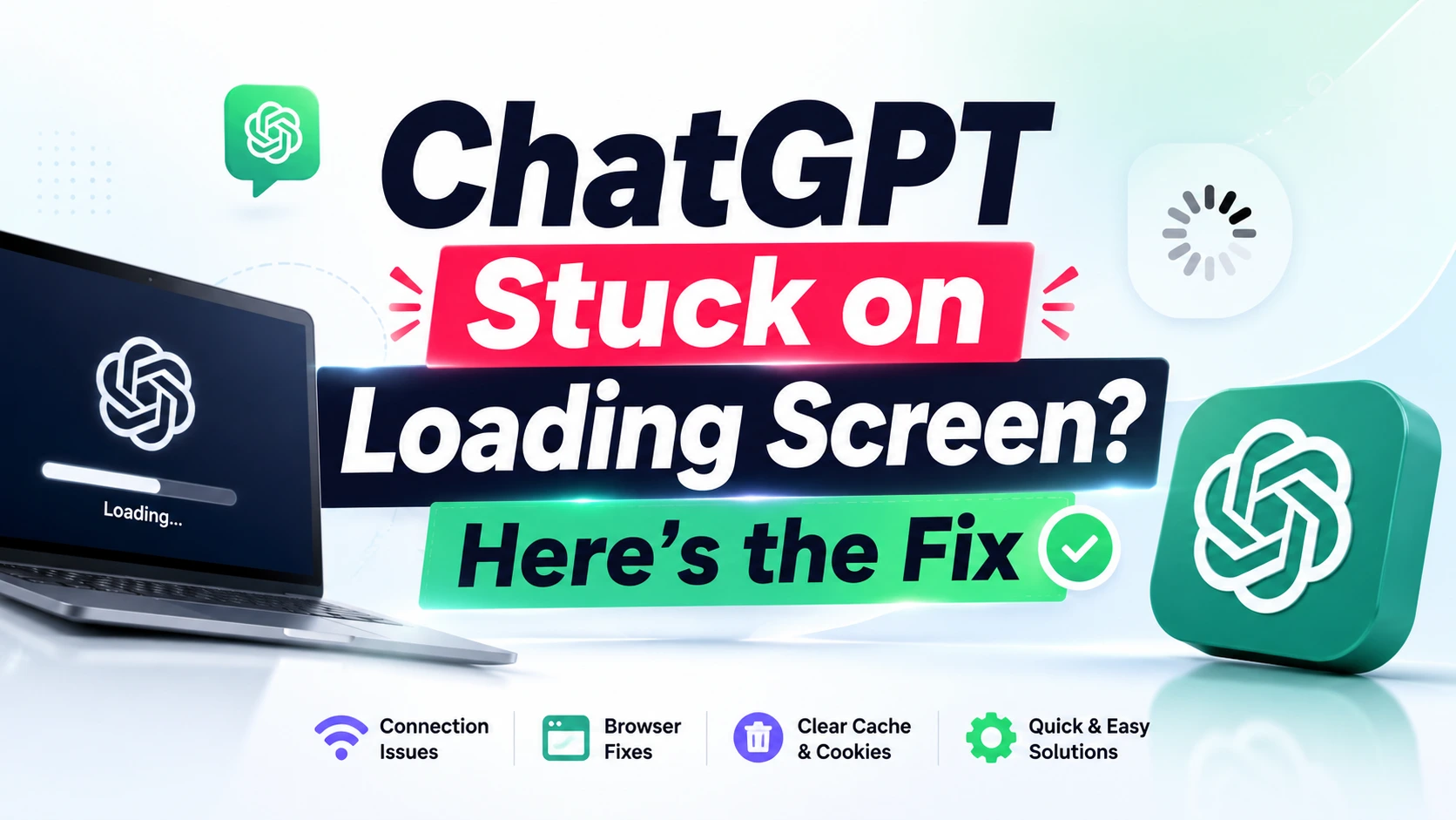 ChatGPT Stuck on Loading Screen? Here's the Fix