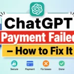 ChatGPT payment failed error screen with credit card and troubleshooting steps