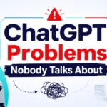 ChatGPT Problems Nobody Talks About