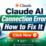 Claude AI Connection Error? How to Fix It