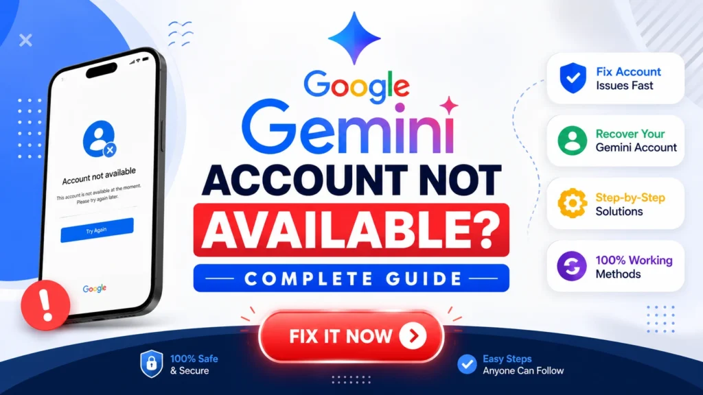Google Gemini Account Not Available Complete Guide
