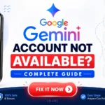 Google Gemini Account Not Available Complete Guide