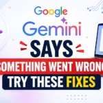 Google Gemini Says Something Went Wrong Try These Fixes