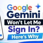 Google Gemini Won't Let Me Sign In? Here's Why