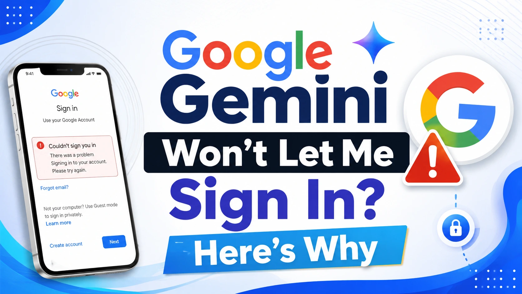 Google Gemini Won't Let Me Sign In? Here's Why