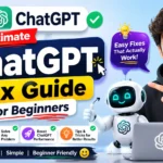 The Ultimate ChatGPT Fix Guide for Beginners