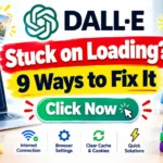 DALL-E Stuck on Loading? 9 Ways to Fix It
